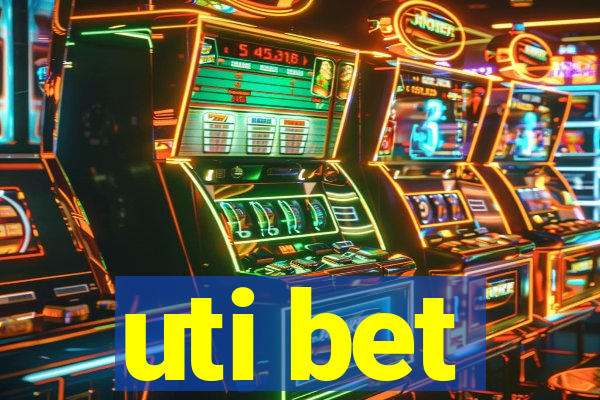 uti bet